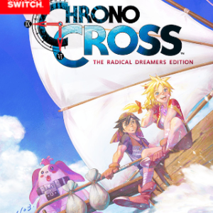 CHRONO CROSS: THE RADICAL DREAMERS EDITION (Nintendo Switch)
